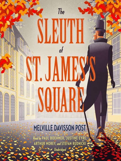 Title details for The Sleuth of St. James's Square by Melville Davisson Post - Available